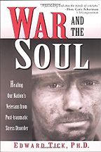 The best books on Psychological Trauma - War and the Soul by Edward Tick The best books on Psychological Trauma - War and the Soul by Edward Tick
