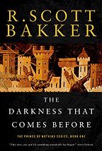 The Best Grimdark Fantasy - The Darkness That Comes Before by R. Scott Bakker The Best Grimdark Fantasy - The Darkness That Comes Before by R. Scott Bakker