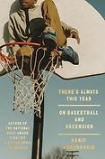 The Best Nonfiction Audiobooks of 2024 - There's Always This Year: On Basketball and Ascension  The Best Nonfiction Audiobooks of 2024 - There's Always This Year: On Basketball and Ascension