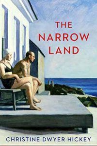 The Best Historical Fiction: The 2020 Walter Scott Prize Shortlist - The Narrow Land by Christine Dwyer Hickey
