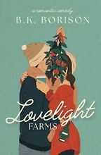 The Best Christmas Romance Books - Lovelight Farms by B K Borison The Best Christmas Romance Books - Lovelight Farms by B K Borison