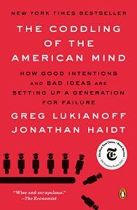 The best books on Happiness - The Coddling of the American Mind by Greg Lukianoff & Jonathan Haidt