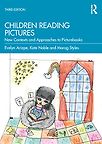 Children Reading Pictures: New Contexts and Approaches to Picturebooks by Evelyn Arizpe, Kate Noble & Morag Styles