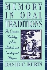 The best books on Memory - Memory in Oral Traditions by David C Rubin