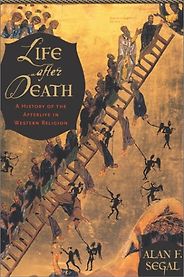 The best books on Immortality - Life After Death by Alan F Segal