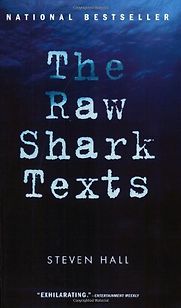 The Raw Shark Texts by Steven Hall The Raw Shark Texts by Steven Hall