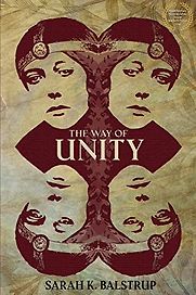The Way of Unity by Sarah Balstrup The Way of Unity by Sarah Balstrup