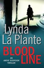 Blood Line by Lynda La Plante Blood Line by Lynda La Plante