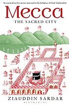The best books on The Meaning of Ramadan - Mecca: The Sacred City by Ziauddin Sardar
