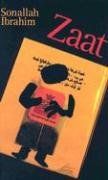 The best books on Understanding the Arab World - Zaat by Sonallah Ibrahim
