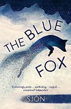 The best books on Iceland - The Blue Fox by Sjón, translated by Victoria Cribb The best books on Iceland - The Blue Fox by Sjón, translated by Victoria Cribb