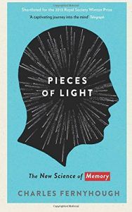 The best books on Streams of Consciousness - Pieces of Light: The New Science of Memory by Charles Fernyhough