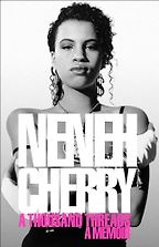 A Thousand Threads: A Memoir by Neneh Cherry A Thousand Threads: A Memoir by Neneh Cherry