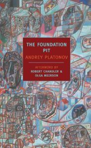 The Best Tales of Soviet Russia - The Foundation Pit by Andrey Platonov & Robert Chandler (translator)