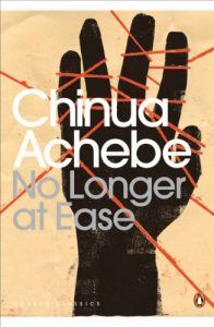 The Best Transnational Literature - No Longer at Ease by Chinua Achebe