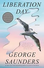 Funny Short Stories - Liberation Day: Stories by George Saunders Funny Short Stories - Liberation Day: Stories by George Saunders