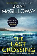 The Best Contemporary Irish Novels - The Last Crossing by Brian McGilloway The Best Contemporary Irish Novels - The Last Crossing by Brian McGilloway