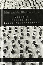 The best books on Islam in the West - Islam and the Blackamerican by Sherman A Jackson The best books on Islam in the West - Islam and the Blackamerican by Sherman A Jackson