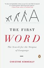 The best books on Language and the Mind - The First Word by Christine Kenneally The best books on Language and the Mind - The First Word by Christine Kenneally