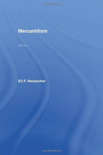 Mercantilism by Eli F. Heckscher