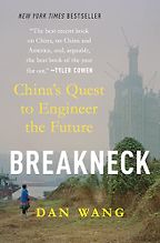 The Best Economics Books of 2025 - Breakneck: China's Quest to Engineer the Future by Dan Wang