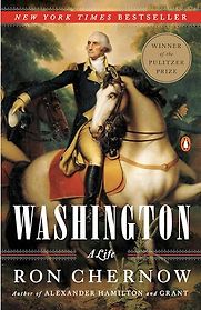Washington: A Life by Ron Chernow Washington: A Life by Ron Chernow