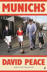The Best Sports Books of 2024: The William Hill Award - Munichs by David Peace The Best Sports Books of 2024: The William Hill Award - Munichs by David Peace