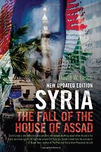 The best books on The Syrian Civil War - Syria: The Fall of the House of Assad by David Lesch