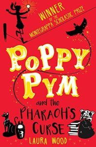 The Best Coming-of-Age Novels About Sisters - Poppy Pym and the Pharaoh's Curse by Laura Wood