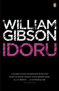 The best books on Alternative Futures - Idoru by William Gibson