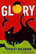 The Best Fiction of 2022: The Booker Prize Shortlist - Glory: A Novel by NoViolet Bulawayo