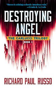 The Best Cyberpunk Novels - Destroying Angel by Richard Russo The Best Cyberpunk Novels - Destroying Angel by Richard Russo