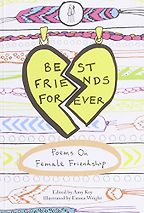 The best books on Friendship - Best Friends Forever by Amy Key (editor) The best books on Friendship - Best Friends Forever by Amy Key (editor)