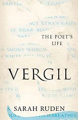 The best books on Virgil - Vergil: The Poet's Life by Sarah Ruden
