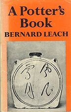 The best books on Inspiration for Writing and Art - A Potter’s Book by Bernard Leach