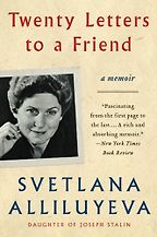 The best books on The Soviet Union - Twenty Letters to a Friend by Svetlana Alliluyeva