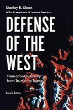 The best books on NATO - Defense of the West: Transatlantic Security from Truman to Trump by Stanley R Sloan
