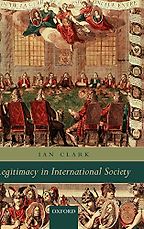 The best books on Geopolitics and Global Commerce - Legitimacy in International Society by Ian Clark The best books on Geopolitics and Global Commerce - Legitimacy in International Society by Ian Clark