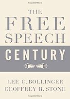 The best books on The First Amendment - The Free Speech Century by Geoffrey R. Stone (Editor) & Lee C. Bollinger (Editor) The best books on The First Amendment - The Free Speech Century by Geoffrey R. Stone (Editor) & Lee C. Bollinger (Editor)