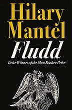 The Best Gothic Novels - Fludd by Hilary Mantel The Best Gothic Novels - Fludd by Hilary Mantel