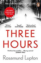 The Best Psychological Thrillers - Three Hours by Rosamund Lupton The Best Psychological Thrillers - Three Hours by Rosamund Lupton