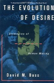 The Evolution of Desire by David M Buss The Evolution of Desire by David M Buss