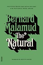 The Best Baseball Novels - The Natural by Bernard Malamud and Kevin Baker
