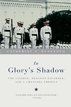 In Glory’s Shadow by Catherine Manegold & Catherine S Manegold In Glory’s Shadow by Catherine Manegold & Catherine S Manegold