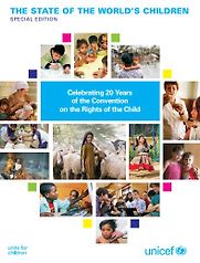 UNICEF’s 2010 State of the World’s Children Report, Celebrating 20 Years of the Convention on the Rights of the Child by UNICEF UNICEF’s 2010 State of the World’s Children Report, Celebrating 20 Years of the Convention on the Rights of the Child by UNICEF