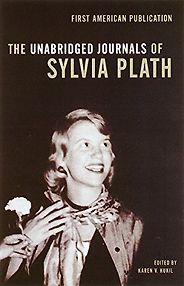Sylvia Plath Books - The Unabridged Journals of Sylvia Plath by Sylvia Plath Sylvia Plath Books - The Unabridged Journals of Sylvia Plath by Sylvia Plath