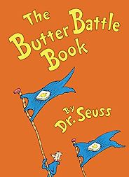 The best books on Conflict in the Caucasus - The Butter Battle Book by Dr Seuss