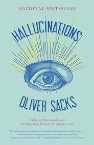 The best books on Hallucination - Hallucinations by Oliver Sacks The best books on Hallucination - Hallucinations by Oliver Sacks