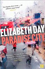 Paradise City by Elizabeth Day Paradise City by Elizabeth Day