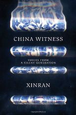 The best books on 理解中国 - Chinese Witness by Xinran